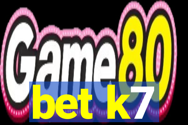 bet k7